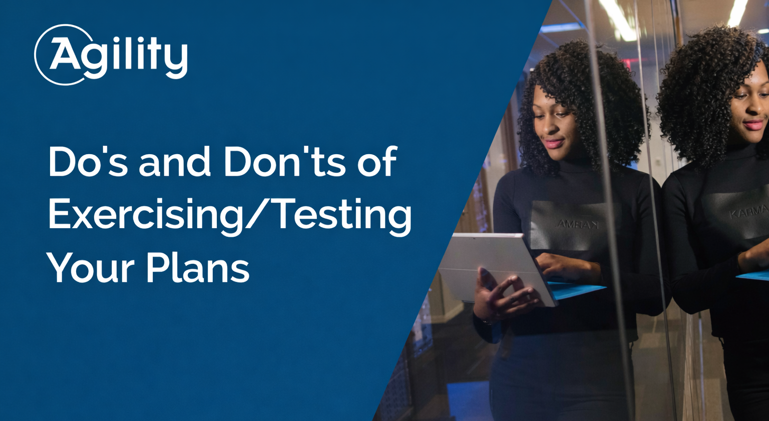 Do's and don'ts of exercising/testing your plans