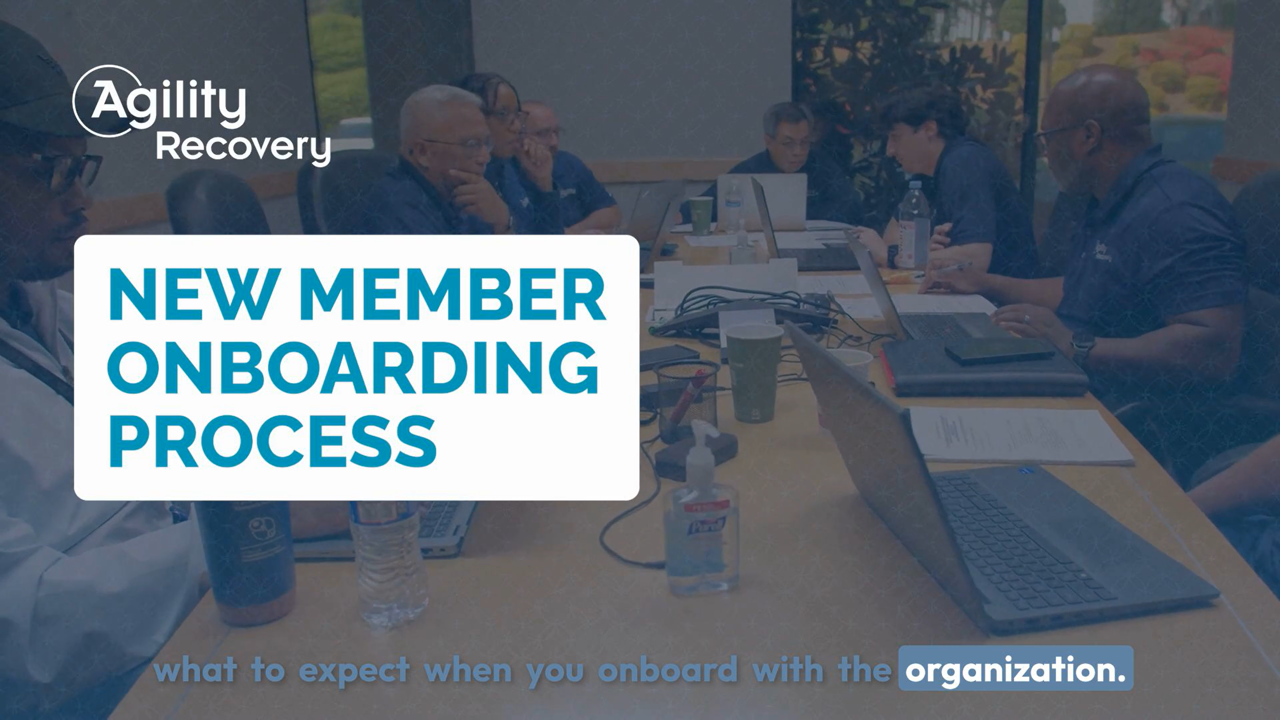 Agility Recovery new member onboarding process